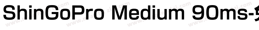 ShinGoPro Medium 90ms字体转换